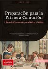 Preparación para la Primera Comunión: Libro de Comunión para Niños y Niñas