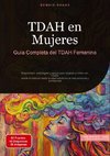TDAH en Mujeres: Guía Completa del TDAH Femenino