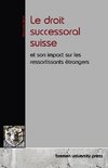 Le droit successoral suisse