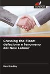 Crossing the Floor: defezione e fenomeno del New Labour