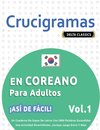 CRUCIGRAMAS EN COREANO PARA ADULTOS - ¡ASÍ DE FÁCIL! - VOL.1 - DELTA CLASSICS - UN CUADERNO DE SOPAS DE LETRAS CON 2000 PALABRAS ESCONDIDAS - UNA ACTIVIDAD DIVERTIDÍSIMA. ¡INCLUYE JUEGO EXTRA Y MÁS!