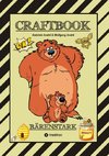 CRAFTBOOK - 100 BÄRENSTARKE MOTIVE - KNIFFLIGE RÄTSEL - LUSTIGE AUFGABEN - WISSENSWERTES - DER BÄR IST LOS - LUSTIGE FIGUREN UND BÄREN