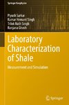 Laboratory Characterization of Shale