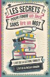 Les secrets pour finir un livre sans lire un mot