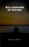 Billionaire in Hiding
