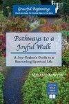 Pathways to a Joyful Walk