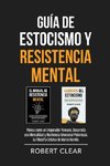 Guía de Estocismo y Resistencia Mental