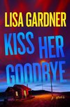Kiss Her Goodbye