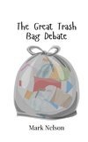 The Great Trash Bag Debate
