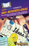 HowExpert Guide to 365+ Business Ideas