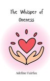 The Whisper of Oneness