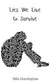 Lies We Live to Survive
