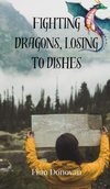 Fighting Dragons, Losing to Dishes