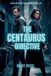 The Centaurus Directive