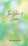 The Glow of Green