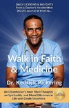 Walk in Faith & Medicine