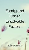 Family and Other Unsolvable Puzzles
