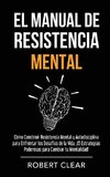 El Manual de Resistencia Mental