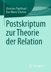 Postskriptum zur Theorie der Relation