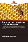 Étude de cas : Enseigner la qualité du miel