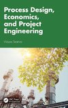 Process Design, Economics, and Project Engineering