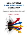 Non-Invasive Data Governance Unleashed