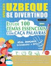 APRENDER UZBEQUE SE DIVERTINDO! - NÍVEL AVANÇADOS