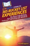 HowExpert Guide to 365 Bucket List Experiences