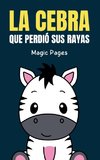 La Cebra que Perdió sus Rayas