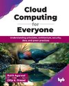 Cloud Computing for Everyone