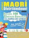 APRENDER MAORÍ DIVIRTIÉNDOSE! - NIVEL AVANZADO