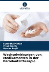 Wechselwirkungen von Medikamenten in der Parodontaltherapie