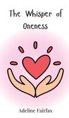 The Whisper of Oneness