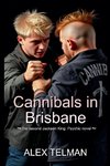 Cannibals in Brisbane