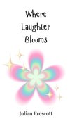 Where Laughter Blooms
