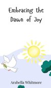 Embracing the Dawn of Joy
