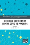 Orthodox Christianity and the COVID-19 Pandemic