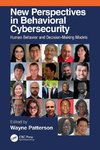 New Perspectives in Behavioral Cybersecurity