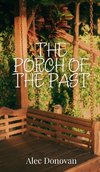 The Porch of the Past