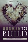 Broken to Build