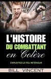 L'histoire du Combattant en Colère