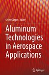 Aluminum Technologies in Aerospace Applications