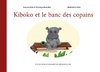 Kiboko et le banc des copains