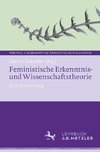 Feministische Erkenntnis- und Wissenschaftstheorie
