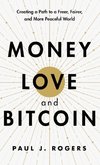 Money, Love, and Bitcoin
