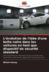 L'évolution de l'idée d'une boîte noire dans les voitures en tant que dispositif de sécurité standard