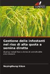 Gestione delle infestanti nel riso di alta quota a semina diretta