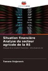Situation financière Analyse du secteur agricole de la RS