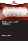 Rechargement et rebasage