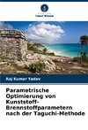 Parametrische Optimierung von Kunststoff-Brennstoffparametern nach der Taguchi-Methode